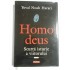 HOMO DEUS - YUVAL NOAH HARARI HOMO DEUS - YUVAL NOAH HARARI